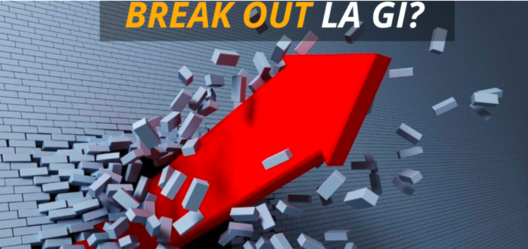 Break Out là gì? Làm thế nào để nhận biết Break Out đó là thật hay giả?