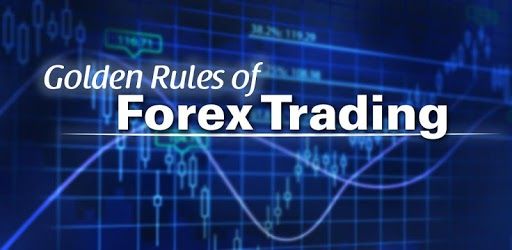 Biết 9 luật chơi này, bạn chắc chắn sẽ thành công trong forex trading