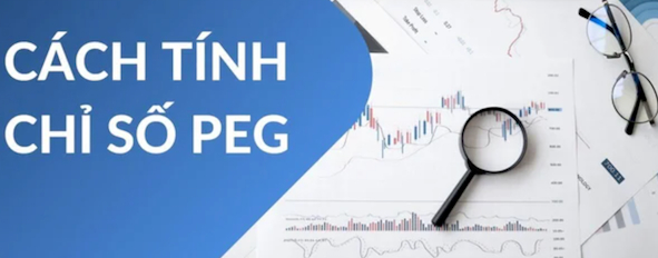 PEG là gì? Ưu nhược điểm của Price Earning Growth Ratio