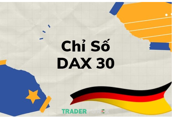 Chỉ số DAX 30 là gì? Chi tiết và ưu nhược của chỉ số DAX30