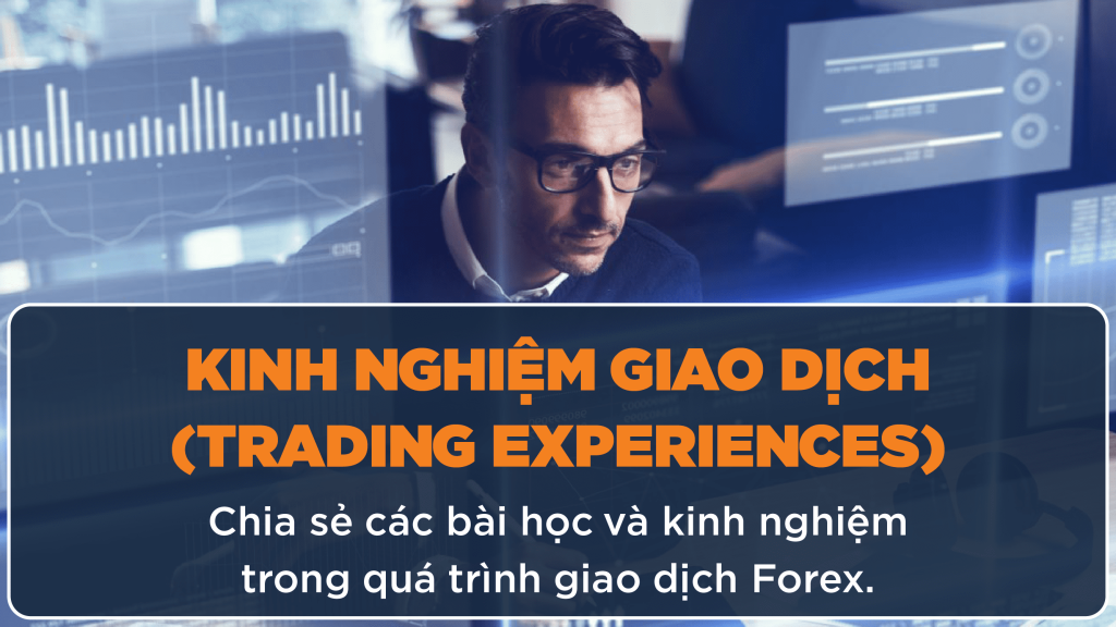 Bật mí những kinh nghiệm forex khi tham gia đầu tư